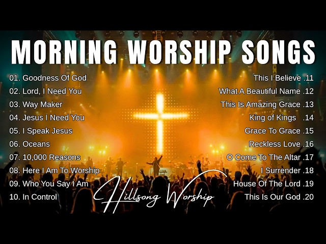 Morning Worship Songs 2026 ✝️ Top 100 Christian Praise & Worship Music Playlist | Goodness Of God