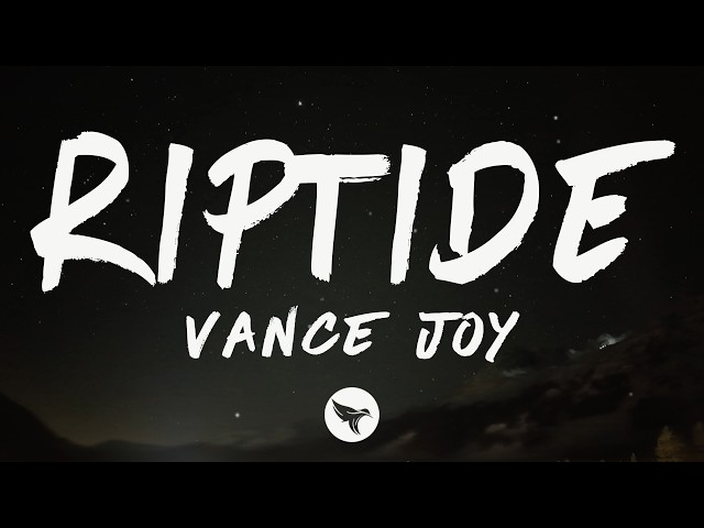Vance Joy - Riptide (Lyrics)