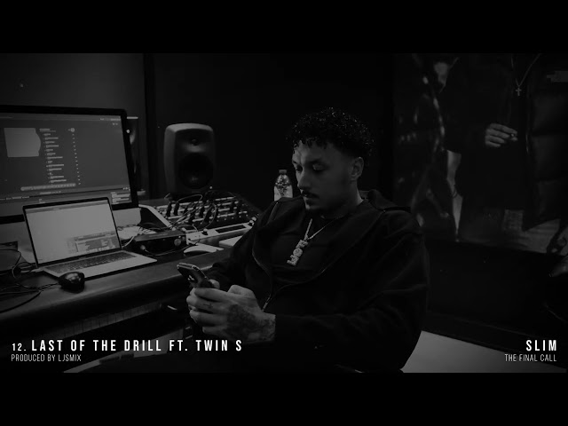 SLIM FT TWIN S - LAST OF THE DRILL (OFFICIAL VISUALISER)