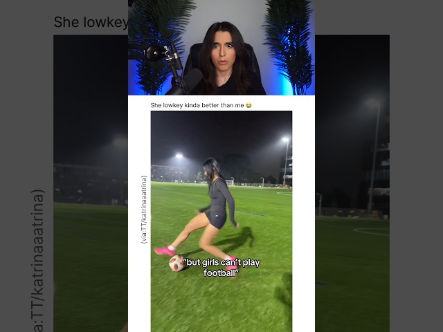 SHE PLAYS FOOTBALL LIKE A PRO 😭