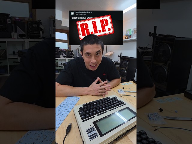 the coolest Keyboard Switch doesn't exist anymore