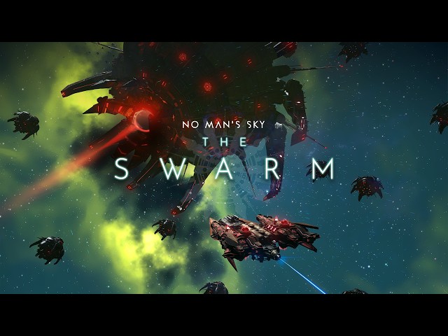 No Man's Sky The Swarm Trailer