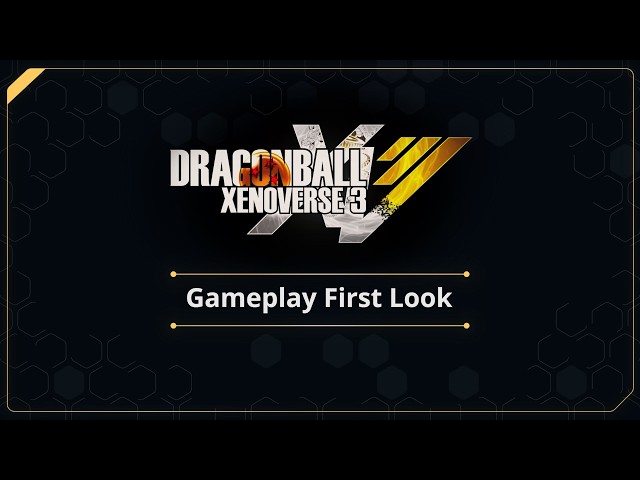 DRAGON BALL XENOVERSE 3 - Gameplay Closer Look
