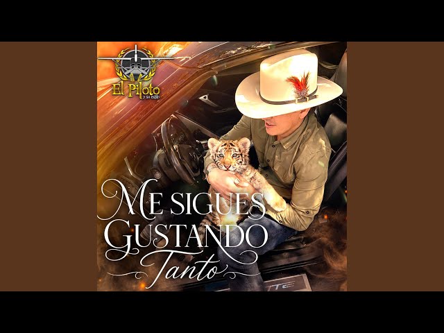 Me Sigues Gustando Tanto
