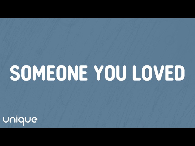 Lewis Capaldi - Someone You Loved (Lyrics)