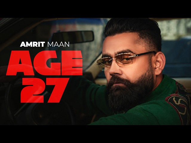 Age 27 | Amrit Maan ft Mehar Vaani | Desi Crew | New Punjabi Song 2026| Speed Records