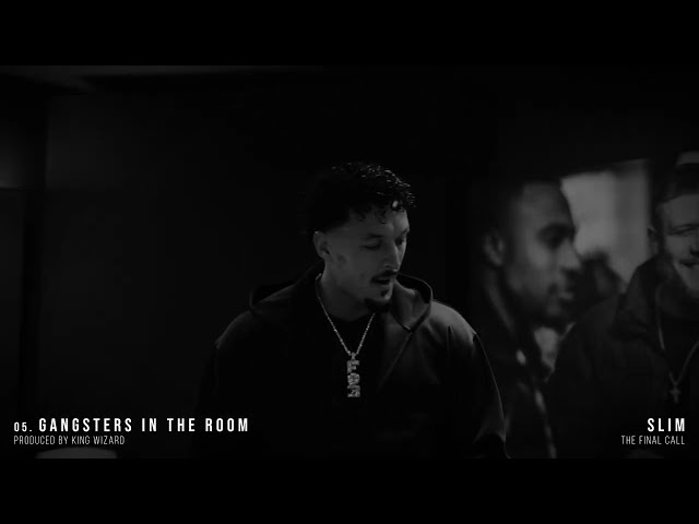 SLIM - GANGSTERS IN THE ROOM  (OFFICIAL VISUALISER)