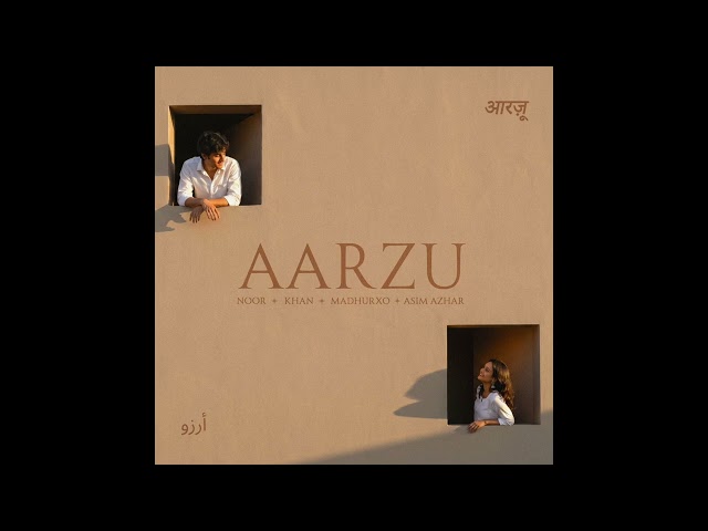 Asim Azhar, Noor, Khan & Madhurxo - Aarzu (with Asim Azhar) | Official Audio