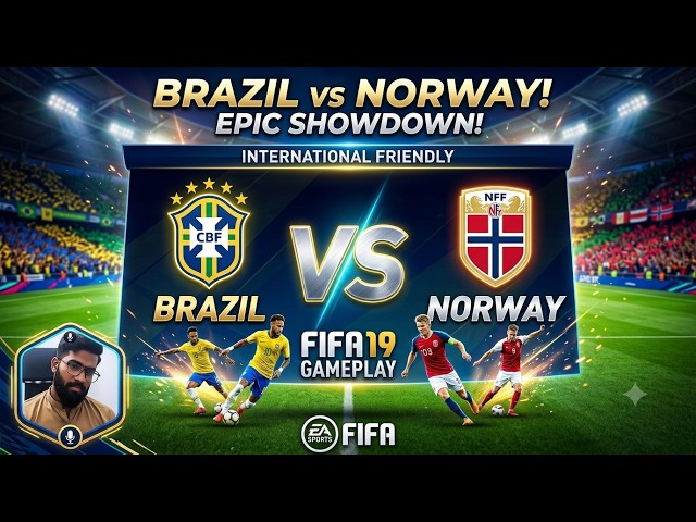Brazil vs Norway - FIFA 19 Gameplay | Can Norway Shock Brazil?