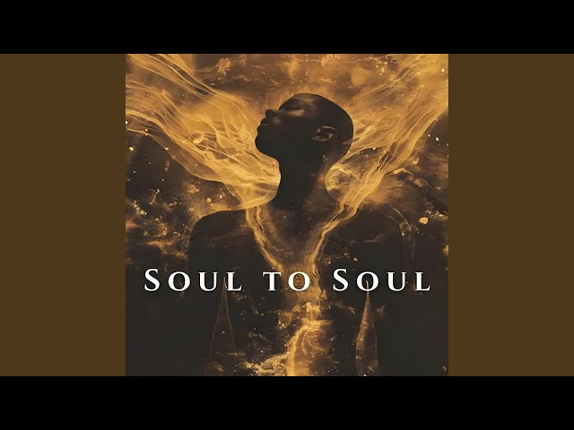 SOUL TO SOUL (Afro House)