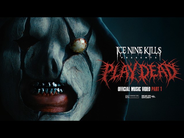 Ice Nine Kills x Dead by Daylight - Play Dead (Official Music Video Part 1)