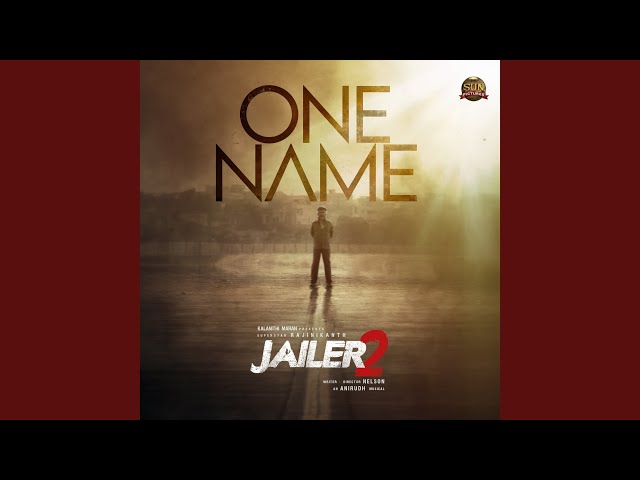 One Name (From "Jailer 2")