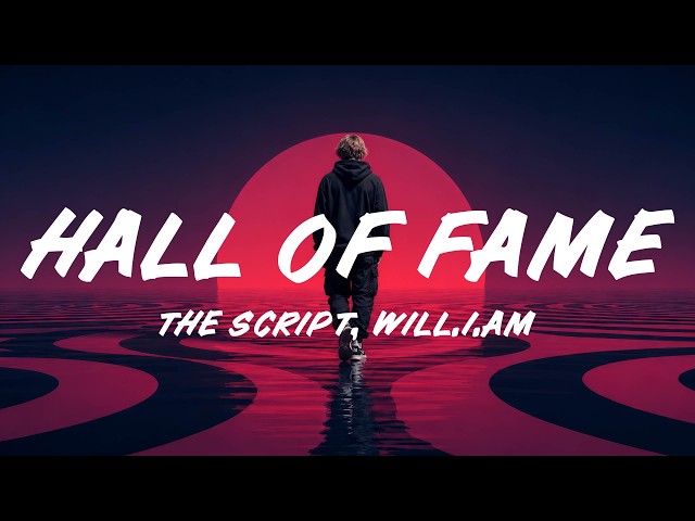 The Script - Hall Of Fame (Lyrics) ft. will.i.am