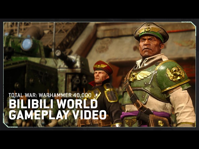 Total War: WARHAMMER 40,000 - BiliBili World Gameplay Video