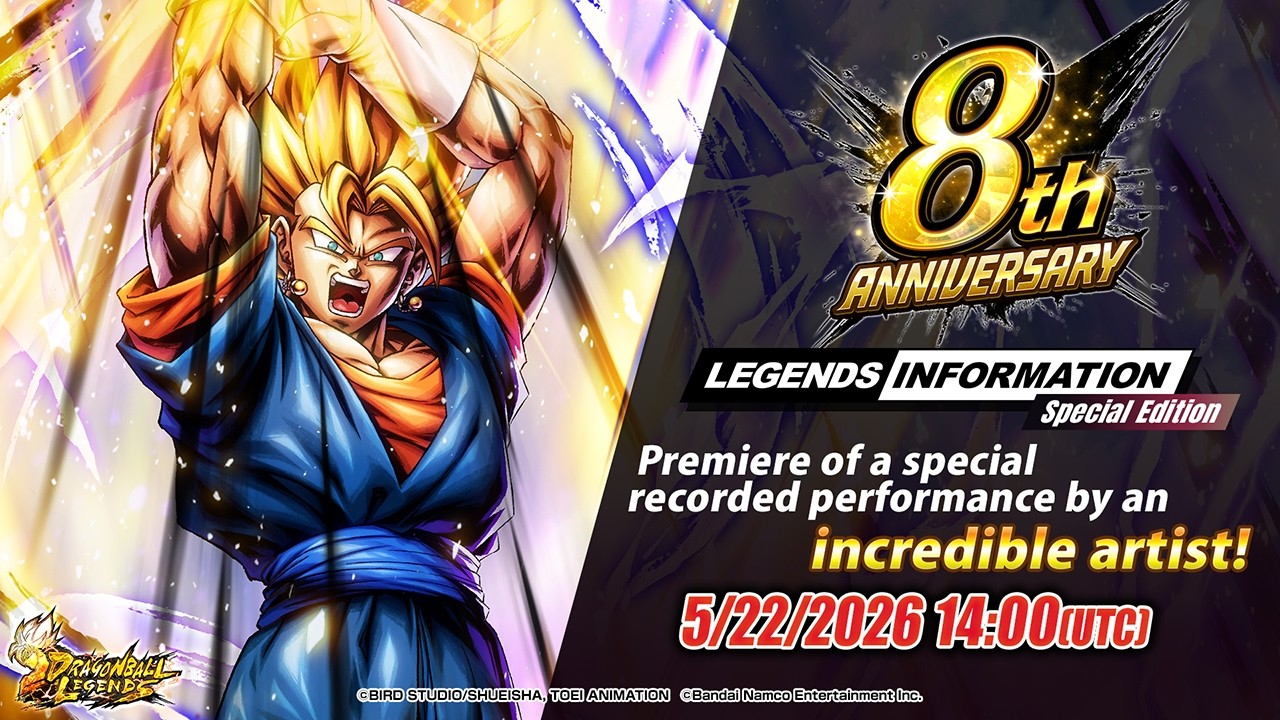 【DRAGON BALL LEGENDS】 LEGENDS INFORMATION Special Edition | Celebrating the 8th Anniversary - vol.1