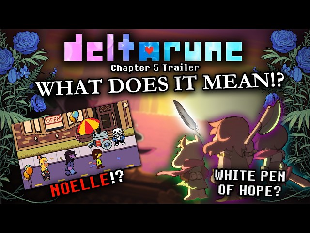 The Deltarune CHAPTER 5 Trailer is INSANE! | Deltarune Chapter 5: Lore Discussion and Analysis