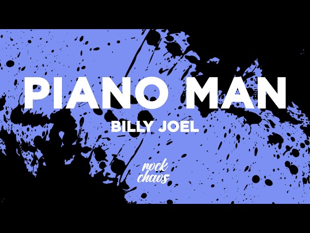 Billy Joel - Piano Man (Lyrics)