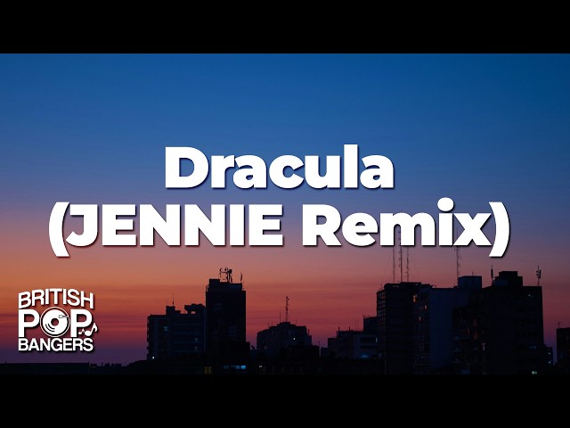 Tame Impala, JENNIE - Dracula (JENNIE Remix) (Lyrics)