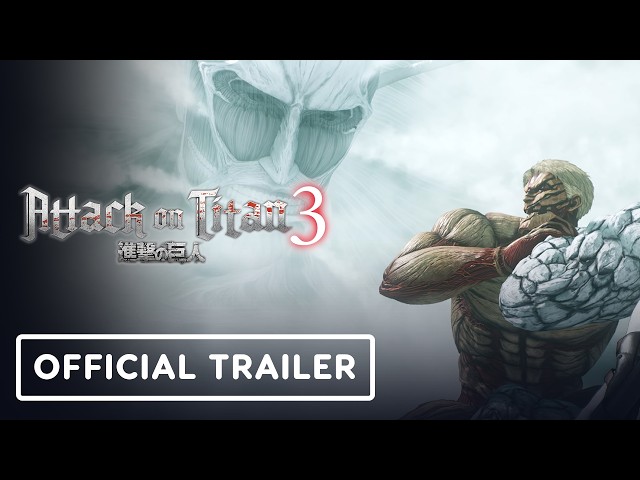 Attack on Titan 3 - Official Gameplay Trailer