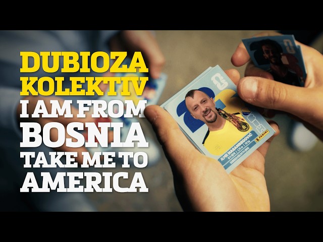 Dubioza Kolektiv - I Am from Bosnia - Take Me to America (Official video)