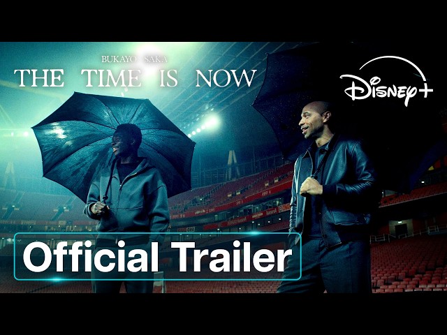 Bukayo Saka: The Time Is Now | Official Trailer | Disney+ UK