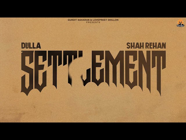 Dulla - Settlement (Official Audio) Feat. Sudesh Kumari | On Top Studios | Panjabi Songs 2026