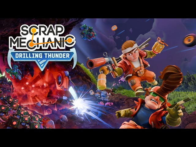 Scrap Mechanic: 1.0 & Drilling Thunder - Trailer