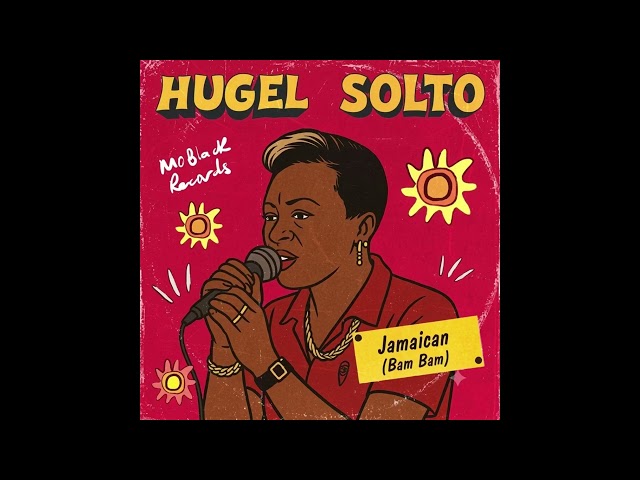 Hugel, SOLTO (FR) - Jamaican (Bam Bam) (Original Remix) x Taeyree