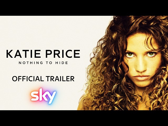 Katie Price: Nothing to Hide | Official Trailer | Sky