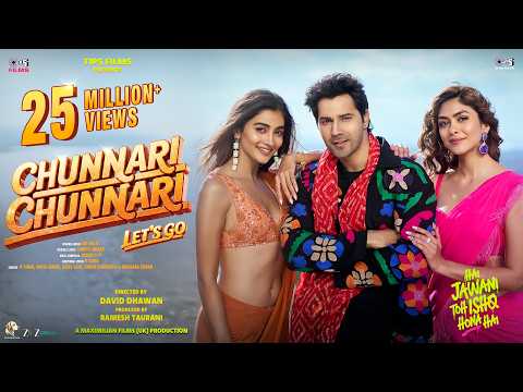 Chunnari Chunnari - Let’s Go | Hai Jawani Toh Ishq Hona Hai |Varun,Mrunal,Pooja| In Cinemas 5th June
