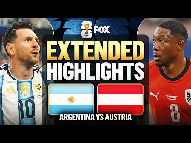 Argentina vs Austria Extended Highlights 🌎🏆 2026 FIFA World Cup™