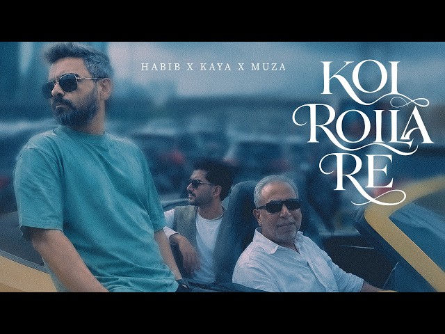 Koi Roila Re - Habib x Kaya X Muza | Syed Dulal | Badhon