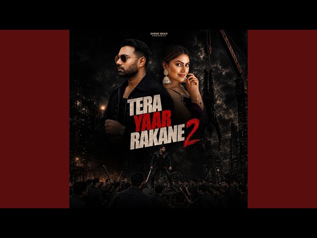 Tera Yaar Rakane 2