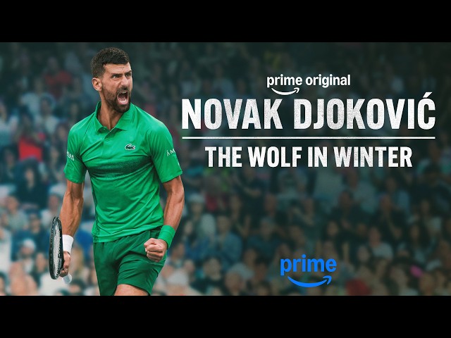 Novak Djokovic: The Wolf in Winter - Official Trailer | Prime Video