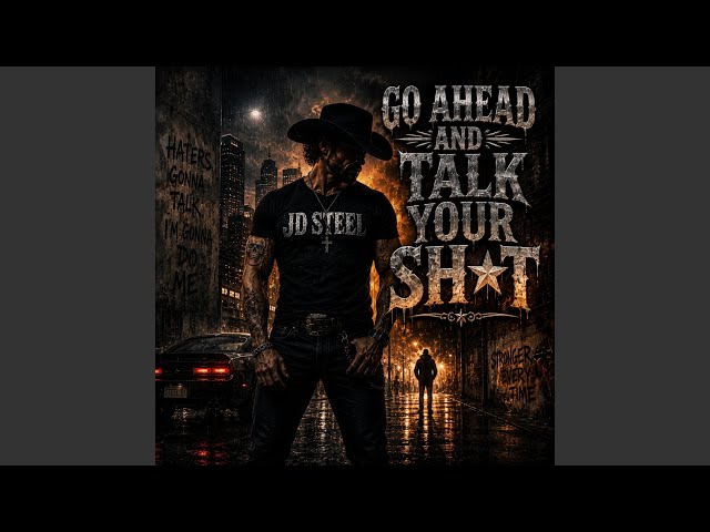 Go Ahead and Talk Your Shit
