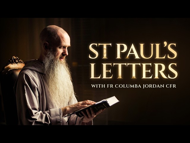 Official Trailer: St. Paul's Letters with Fr. Columba Jordan || Ascension & Called To More