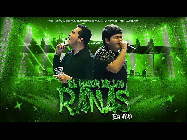 Grupo Marca Registrada x Víctor Valverde - El Mayor de los Ranas [En Vivo] (Letra)