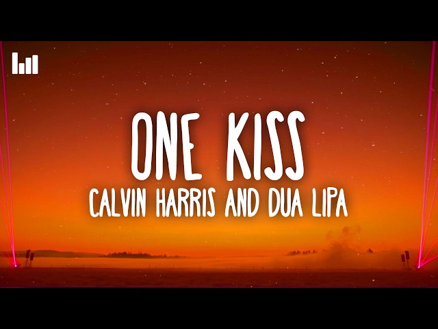 Calvin Harris & Dua Lipa - One Kiss (Lyrics)