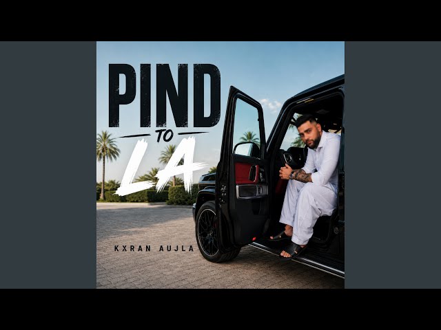 PIND TO L.A (C-WALK) Kran Aujla
