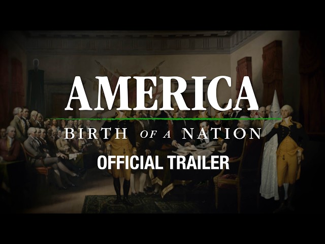 America: Birth Of A Nation | Official Trailer