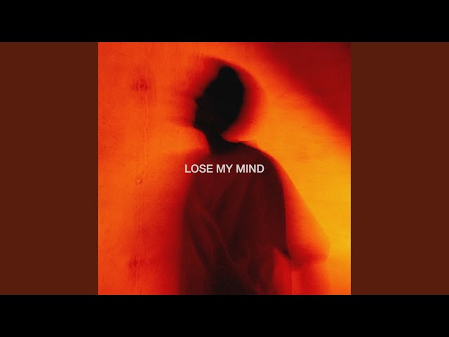 Lose My Mind