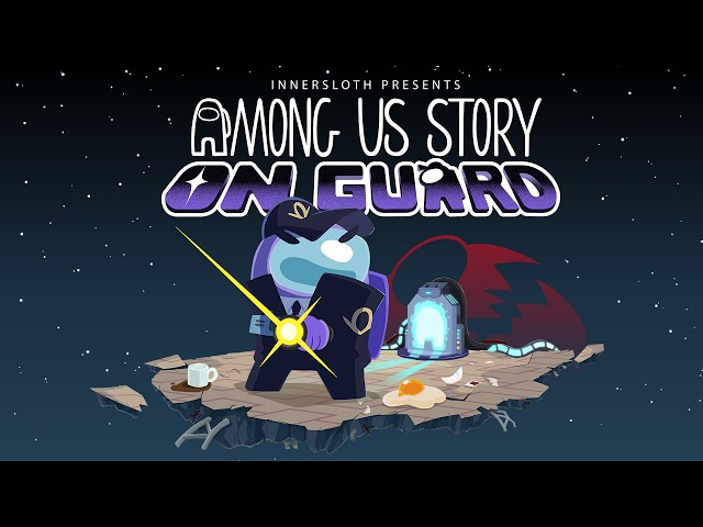 Among Us Story: On Guard 🔎 Reveal Trailer