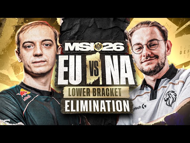 NA VS EU FOR TOP 3 - G2 VS LYON - MSI 2026