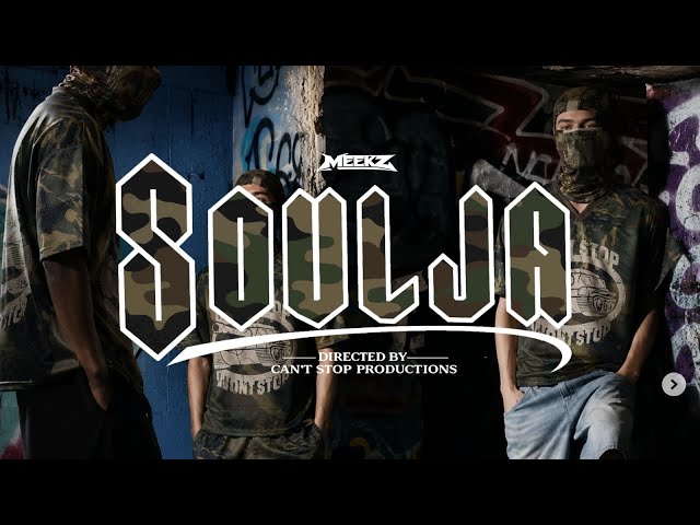 MEEKZ - SOULJA