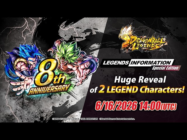 【DRAGON BALL LEGENDS】 LEGENDS INFORMATION Special Edition | Celebrating the 8th Anniversary - Vol. 2