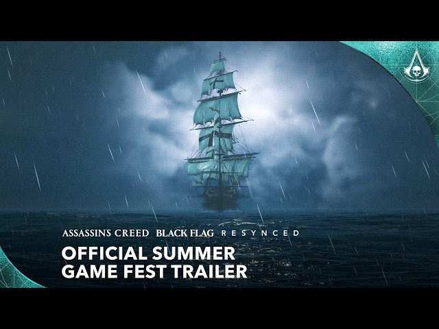 Assassin's Creed Black Flag Resynced: Official Summer Game Fest Trailer