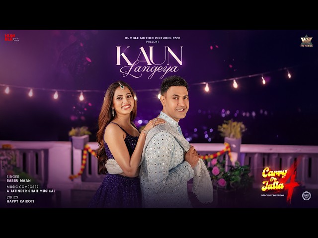 Kaun Langeya (Official Video) | Babbu Maan| Gippy Grewal| Sargun Mehta| Jatinder Shah| Happy Raikoti