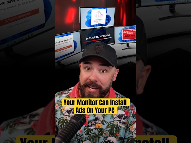 Your Monitor Is Installing Ads On Your PC