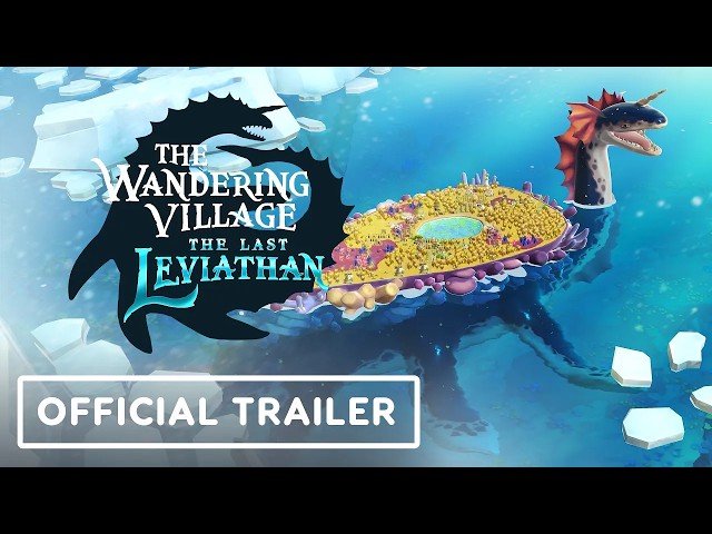 The Wandering Village: The Last Leviathan - Official Announcement Trailer