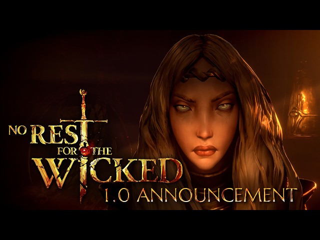 No Rest for the Wicked | 1.0 Announcement trailer
